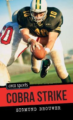 Cobra Strike (2007) by Sigmund Brouwer