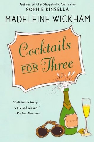 Cocktails for Three (2006) by Madeleine Wickham