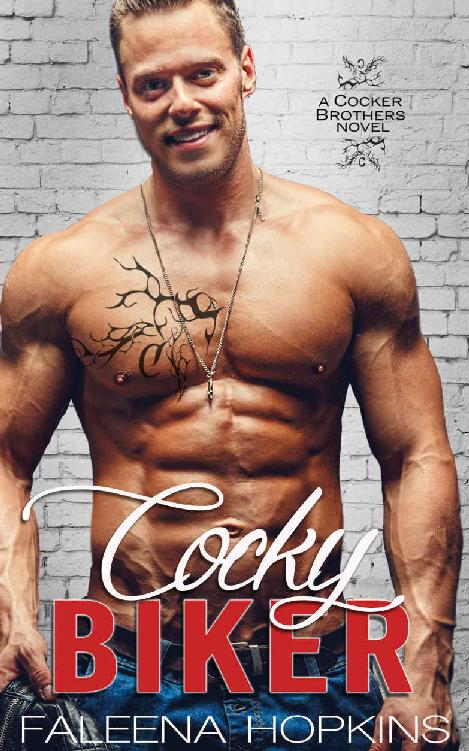 Cocky Biker: A Stand Alone MC Romance Novel (Cocker Brothers of Atlanta Book 2) by Faleena Hopkins