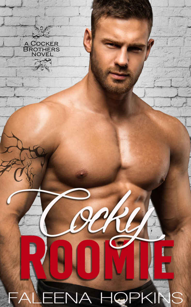 Cocky Roomie: A Bad Boy Romance Novel (Cocker Brothers of Atlanta Book 1) by Faleena Hopkins