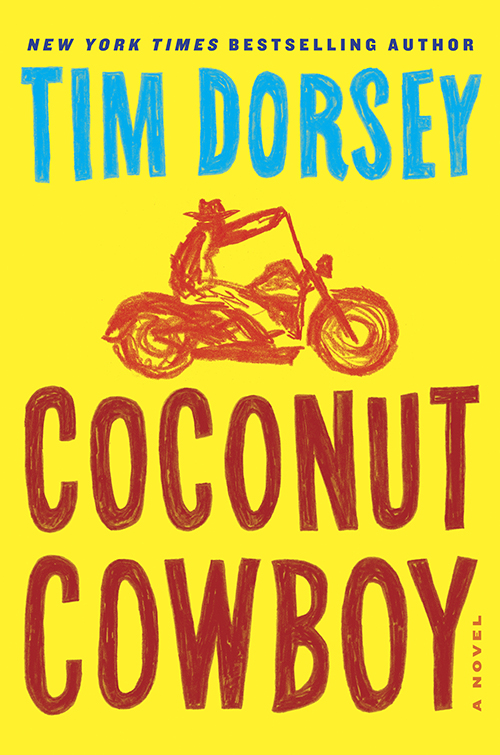 Coconut Cowboy (2016) by Tim Dorsey