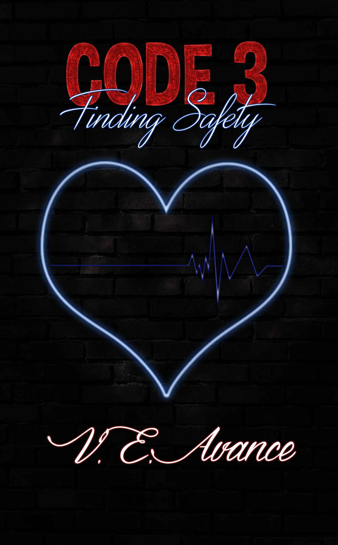 Code 3: Finding Safety by V.E. Avance