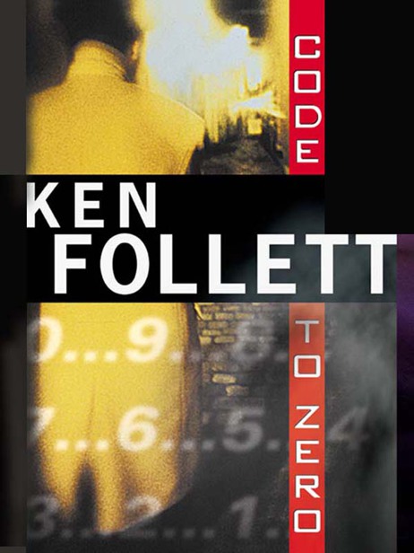 Code to Zero by Follett, Ken