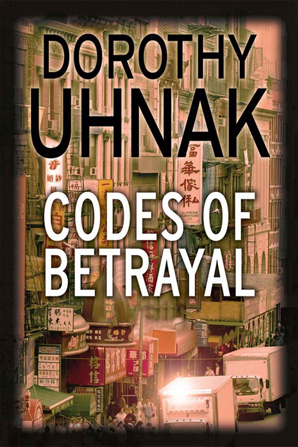 Codes of Betrayal by Uhnak, Dorothy