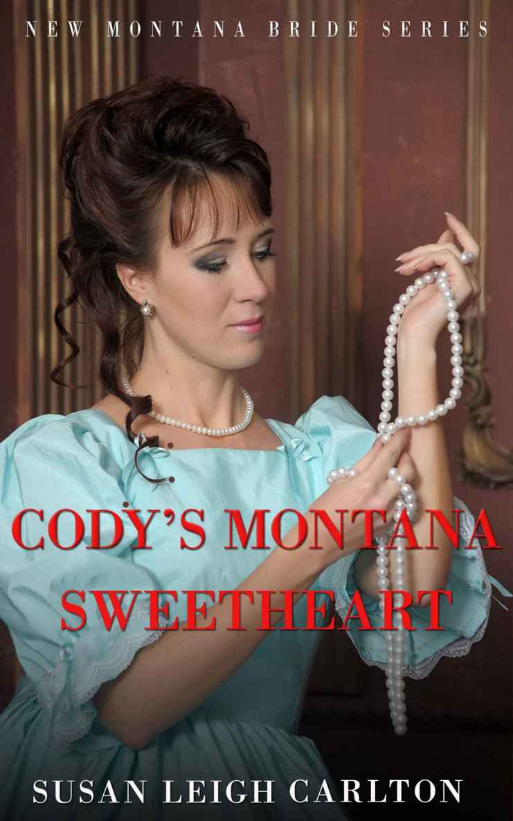 Cody's Montana Sweetheart: A New Montana Brides Ebook (The New Montana Brides) by Susan Leigh Carlton