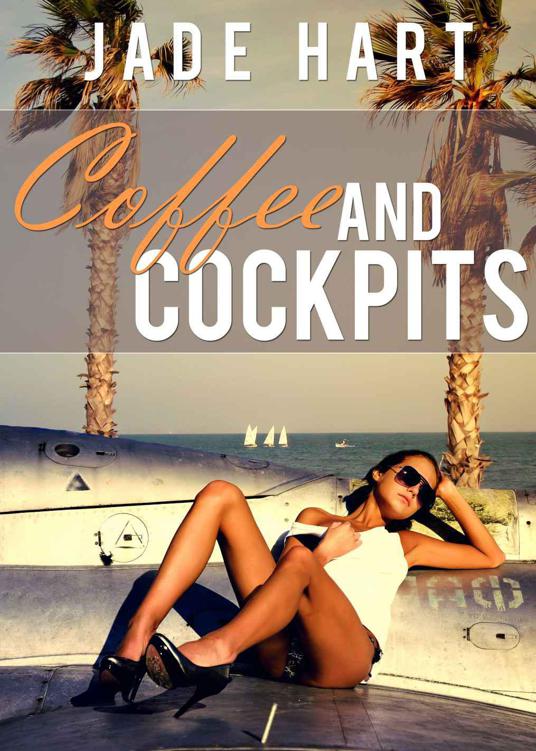 Coffee and Cockpits by Hart, Jade