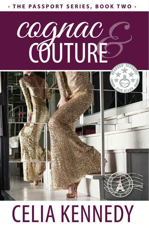 Cognac & Couture (The Passport Series Book 2) by Celia Kennedy