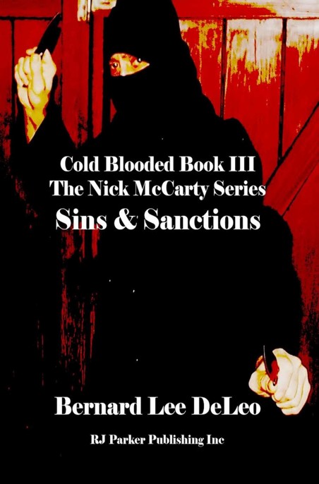 Cold Blooded III: Sins and Sanctions (Nick McCarty Assassin Series Book 3) by Bernard Lee DeLeo