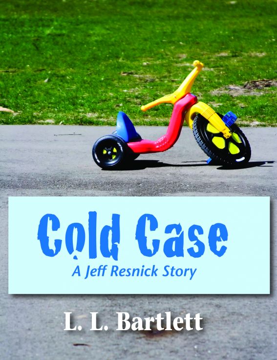 Cold Case--A Jeff Resnick Mystery by L.L. Bartlett