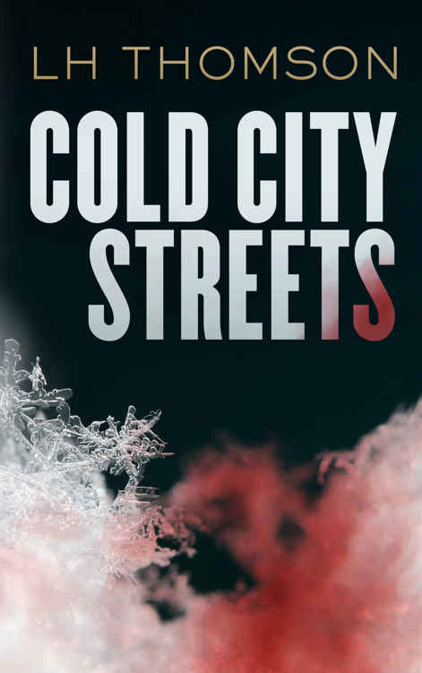 Cold City Streets by L.H. Thomson