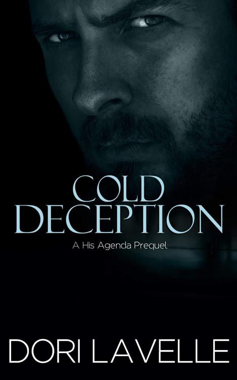 Cold Deception (His Agenda 4): Prequel to the His Agenda Series