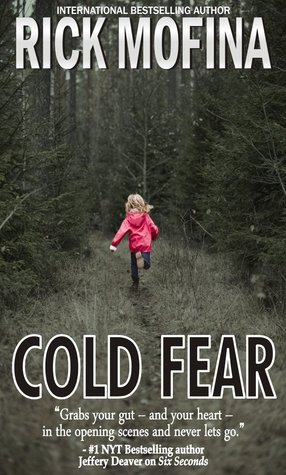 Cold Fear (2012) by Rick Mofina