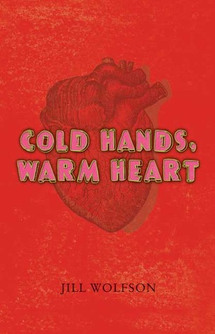 Cold Hands, Warm Heart (2009) by Jill Wolfson