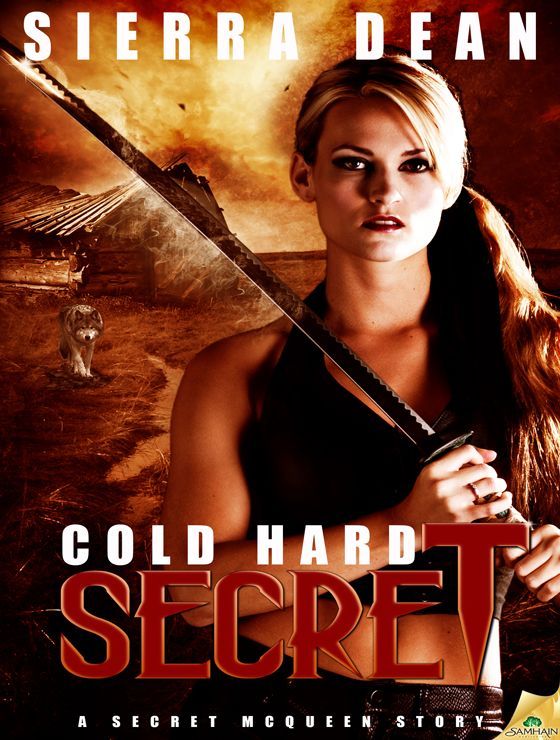 Cold Hard Secret (Secret McQueen) by Sierra Dean