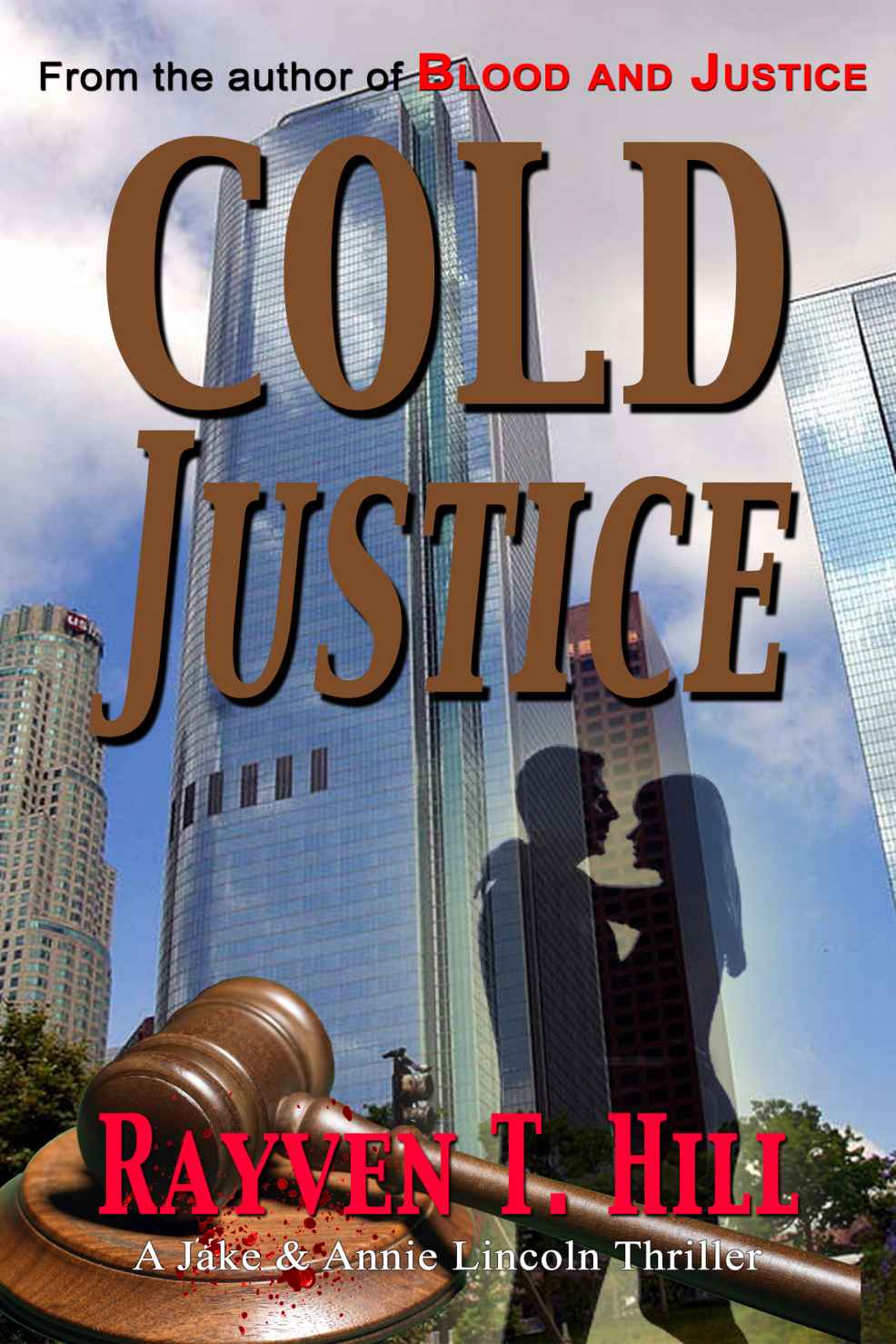 Cold Justice by Rayven T. Hill