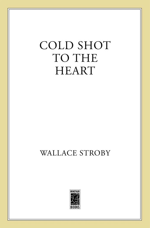 Cold Shot to the Heart by Wallace Stroby