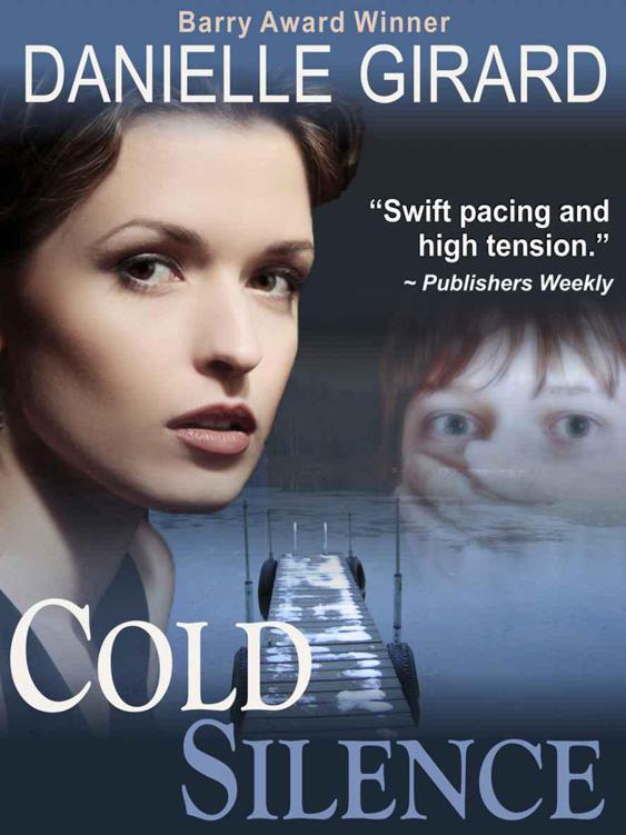 Cold Silence (A High Stakes Thriller) by Danielle Girard