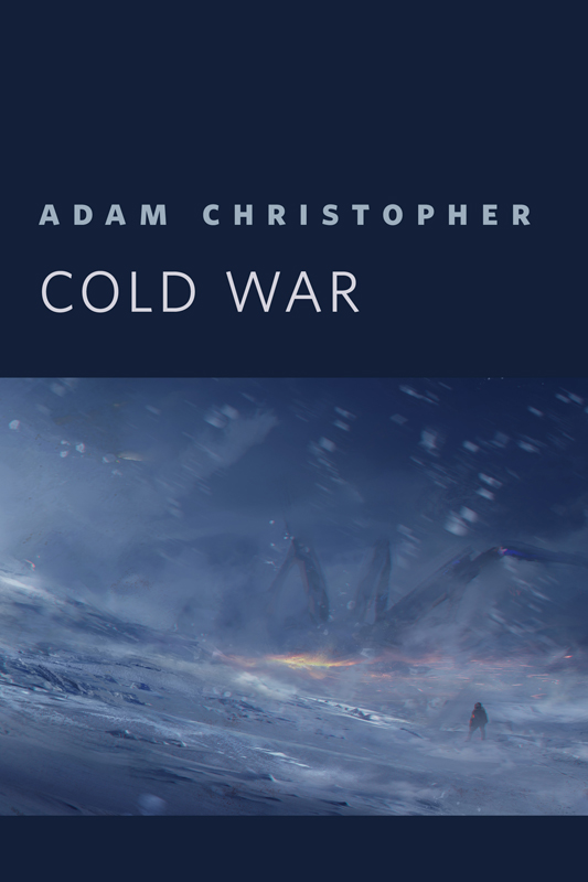 Cold War by Adam Christopher