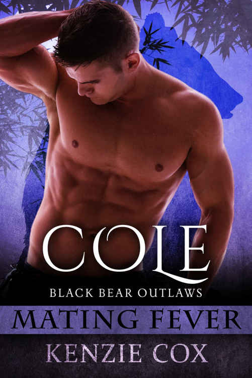 Cole: Black Bear Outlaws #3 (Mating Fever) by Kenzie Cox