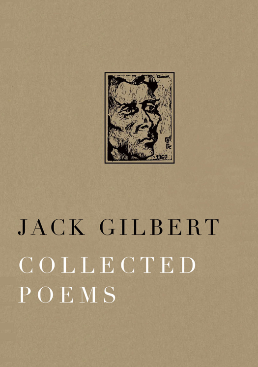 Collected Poems (2012) by Jack Gilbert