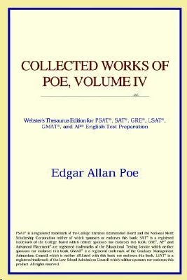 Collected Works of Poe, Vol 4 by Edgar Allan Poe