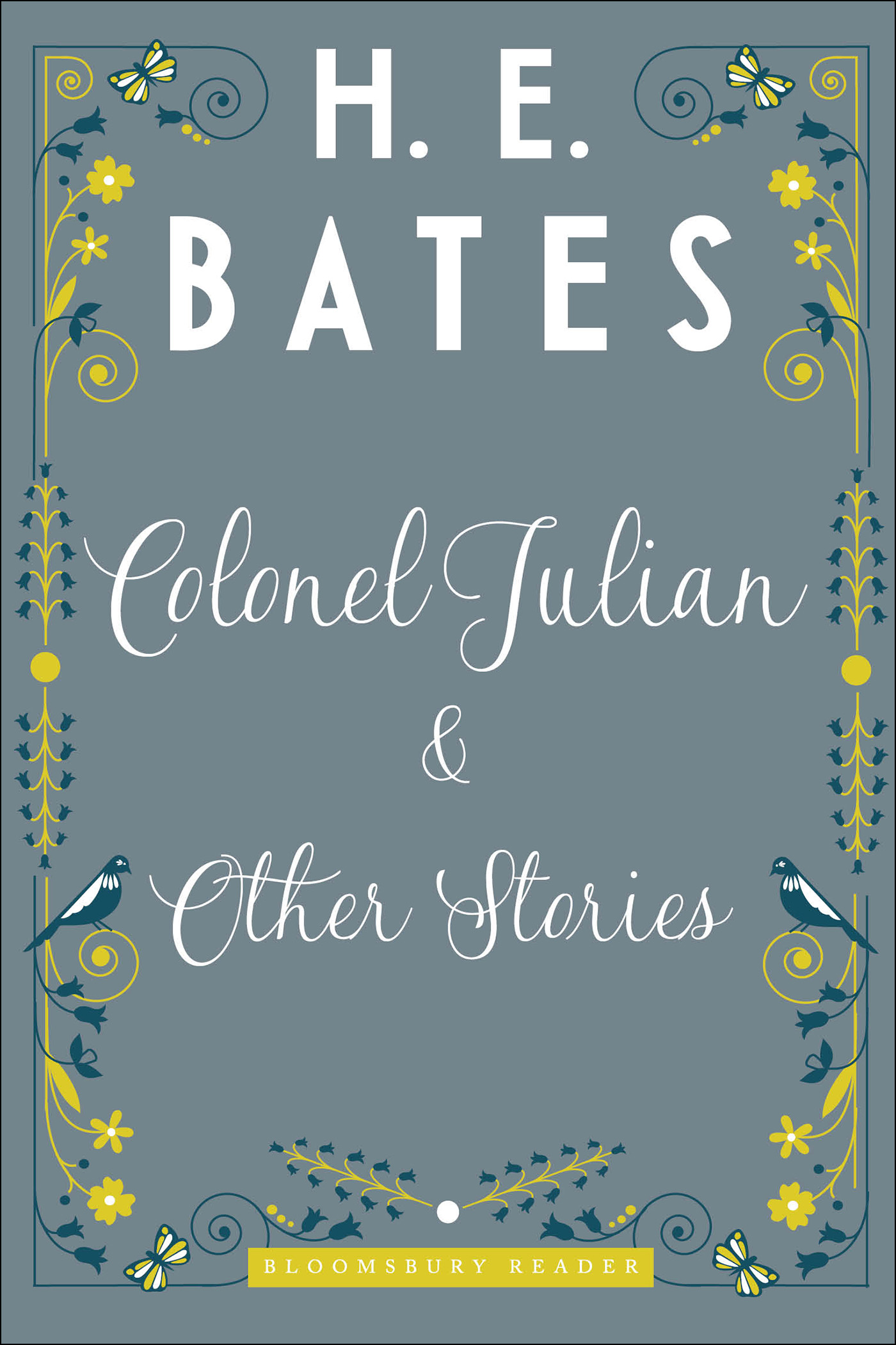 Colonel Julian and Other Stories (1952) by H.E. Bates