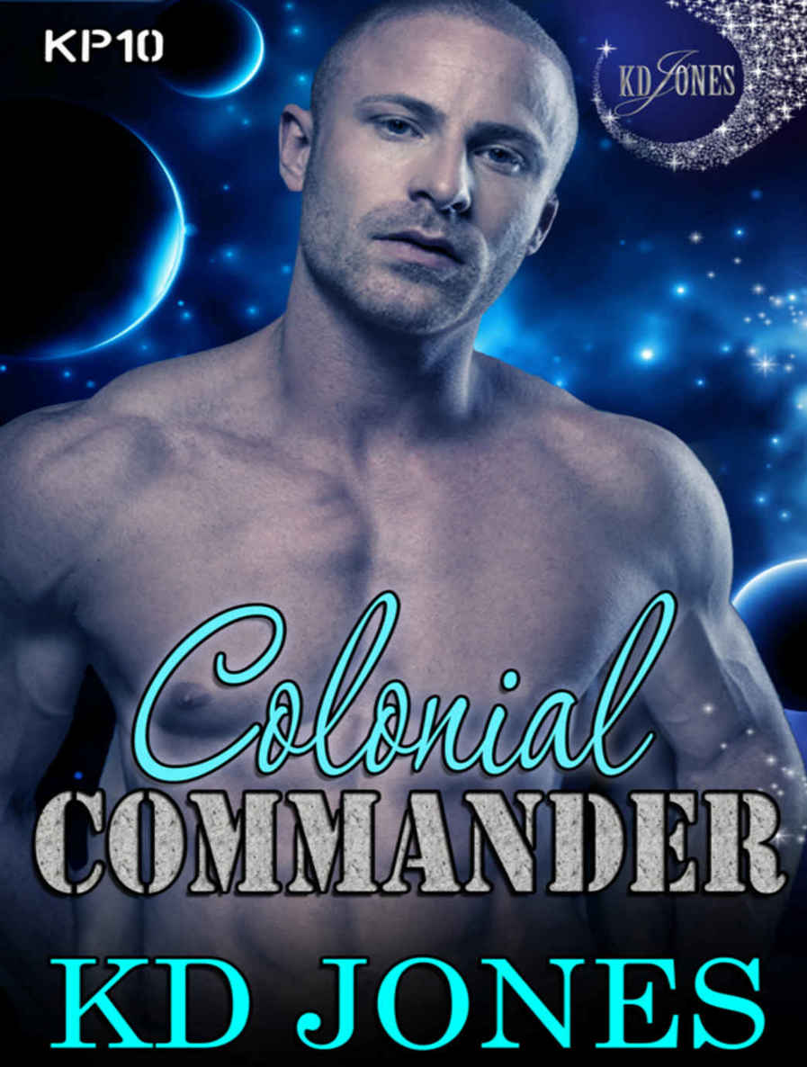 Colonial Commander by KD Jones