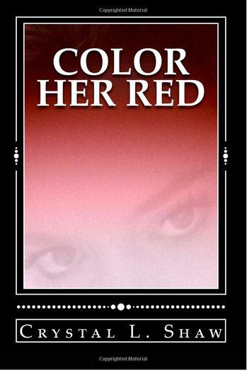 Color Her Red by Shaw, Crystal