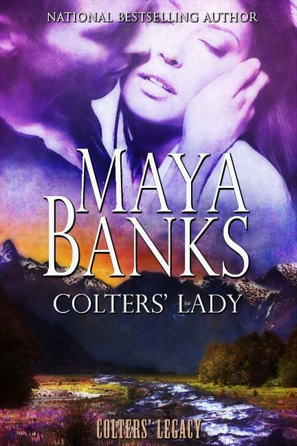 Colters' Lady: Colters’ Legacy, Book 2 (2012) by Maya Banks