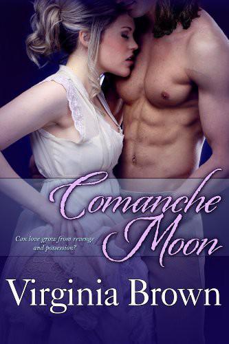 Comanche Moon by Virginia Brown