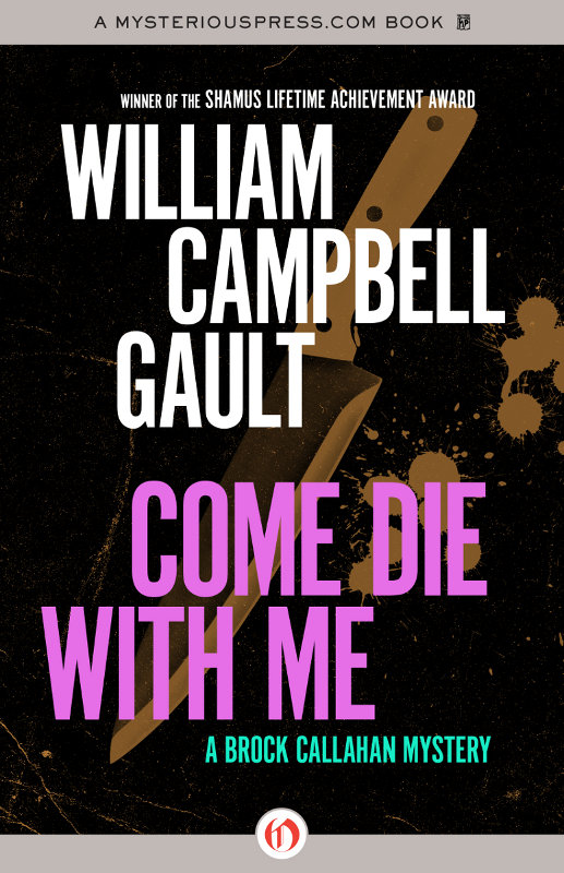 Come Die with Me by William Campbell Gault