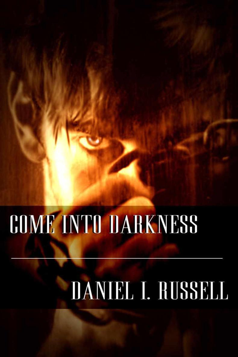 Come Into Darkness by Russell, Daniel I.