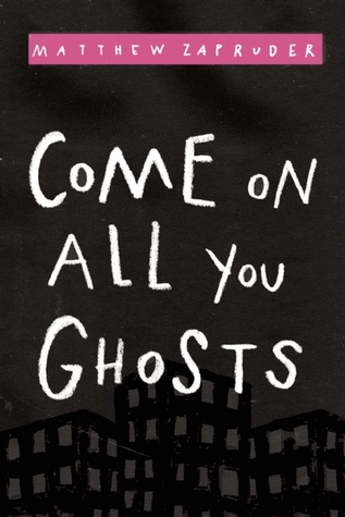 Come on All You Ghosts (2010) by Matthew Zapruder