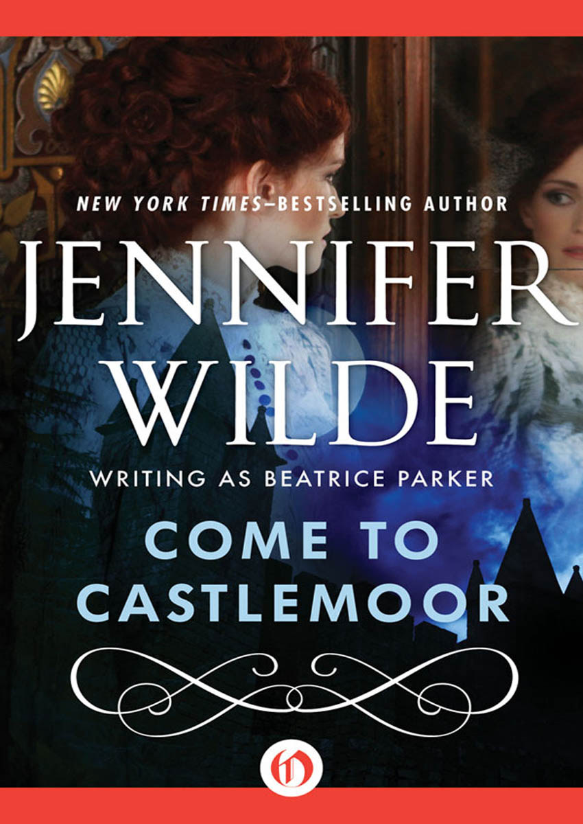 Come to Castlemoor by Wilde, Jennifer;