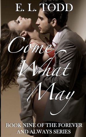 Come What May by E. L. Todd