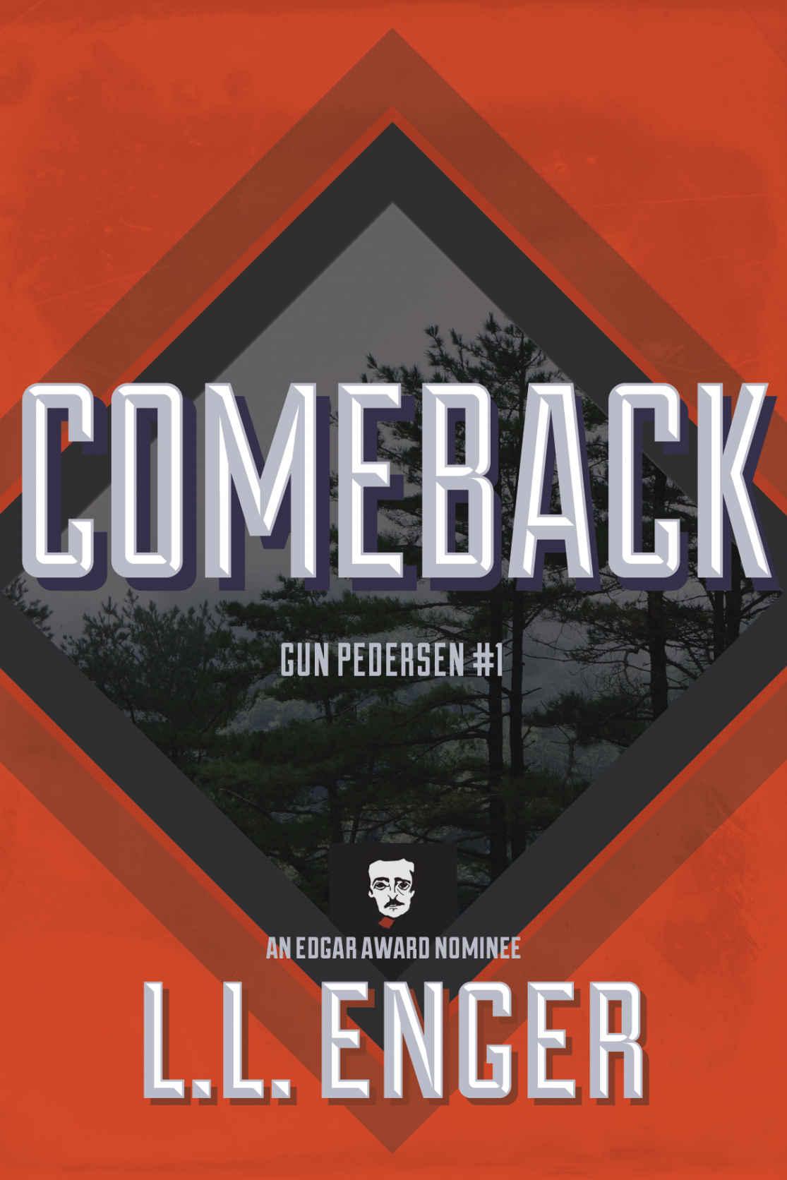 Comeback (Gun Pedersen Book 1) by L. L. Enger