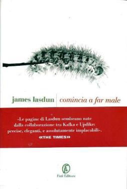 Comincia a far male (2011) by James Lasdun