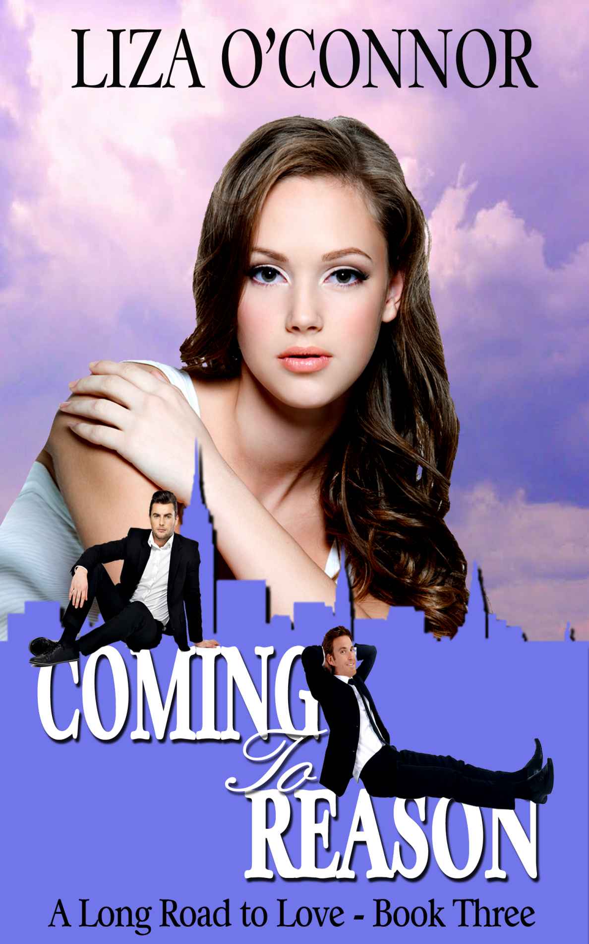 Coming To Reason (A Long Road to Love) by O'Connor, Liza