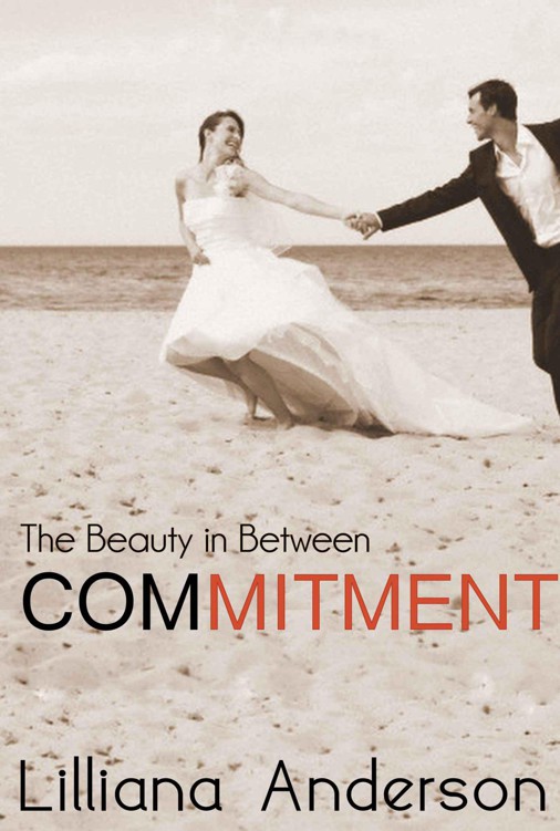 Commitment: The Beauty in Between (A Beautiful Series Novella) by Anderson, Lilliana