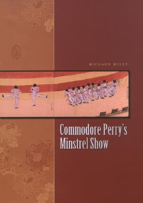 Commodore Perry's Minstrel Show (2007)