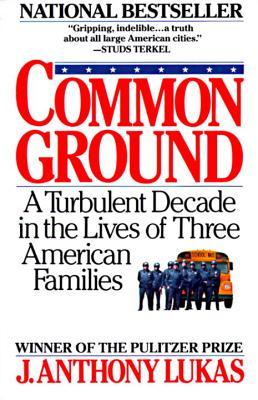 Common Ground: A Turbulent Decade in the Lives of Three American Families (1986)