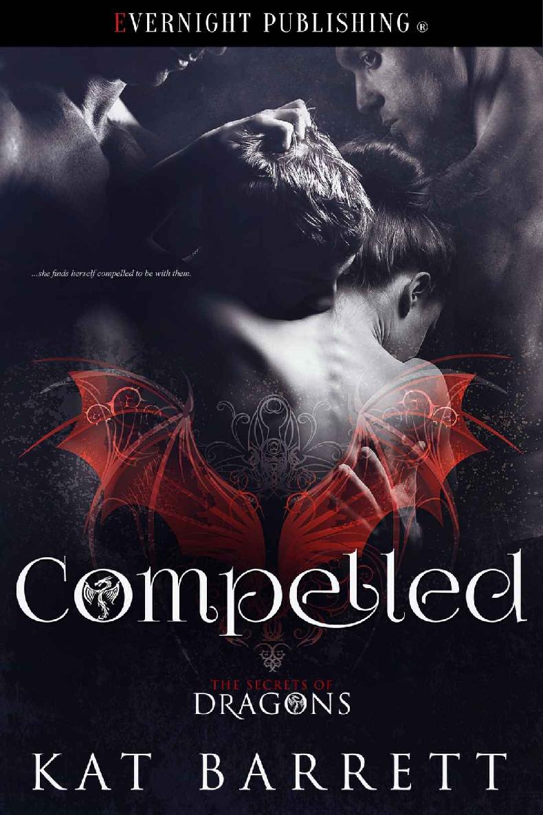 Compelled (The Secrets of Dragons Book 1) by Kat Barrett