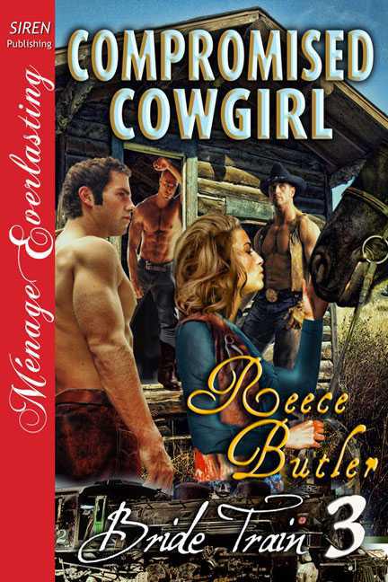 Compromised Cowgirl by Reece Butler