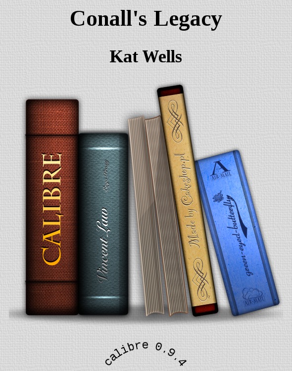 Conall's Legacy by Kat Wells