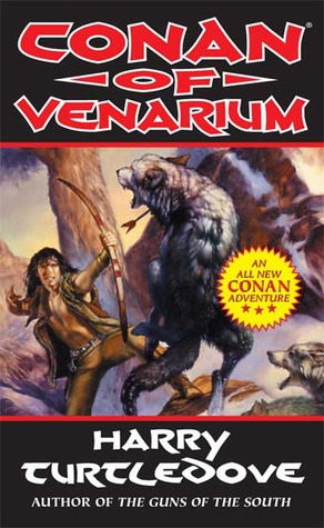 Conan of Venarium (2004) by Harry Turtledove