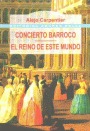 Concierto barroco / El reino de este mundo (1998)