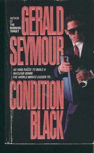 Condition Black (2000) by Gerald Seymour