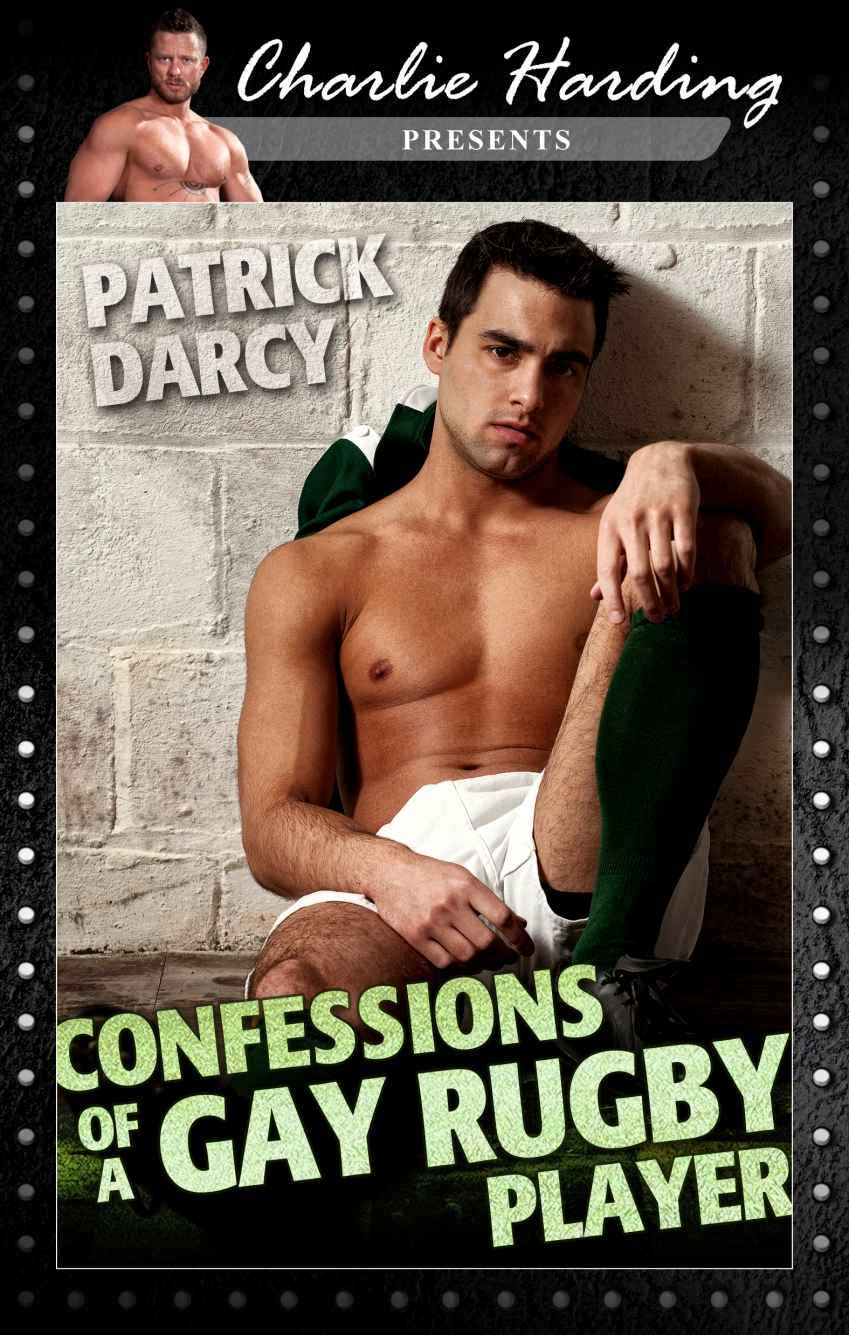 Confessions of a Gay Rugby Player (Charlie Harding Presents) by Darcy, Patrick