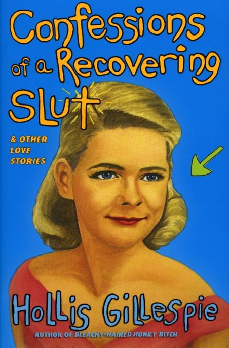 Confessions of a Recovering Slut