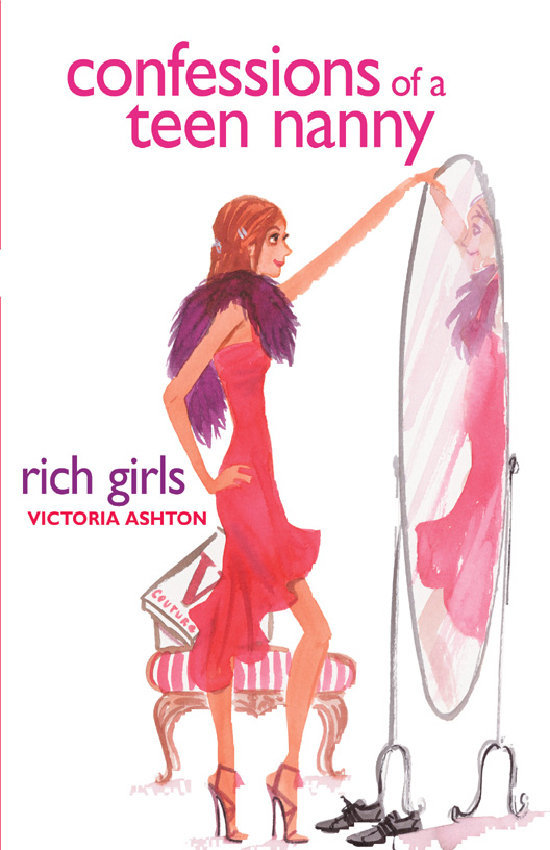 Confessions of a Teen Nanny 02 - Rich Girls (2011) by Ashton, Victoria.